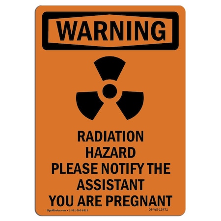 OSHA WARNING Sign, Radiation Hazard Please W/ Symbol, 18in X 12in Decal